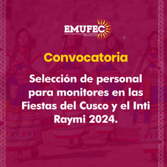 Selección de personal para la labor de monitores en las Fiestas del Cusco y el Inti Raymi 2024.